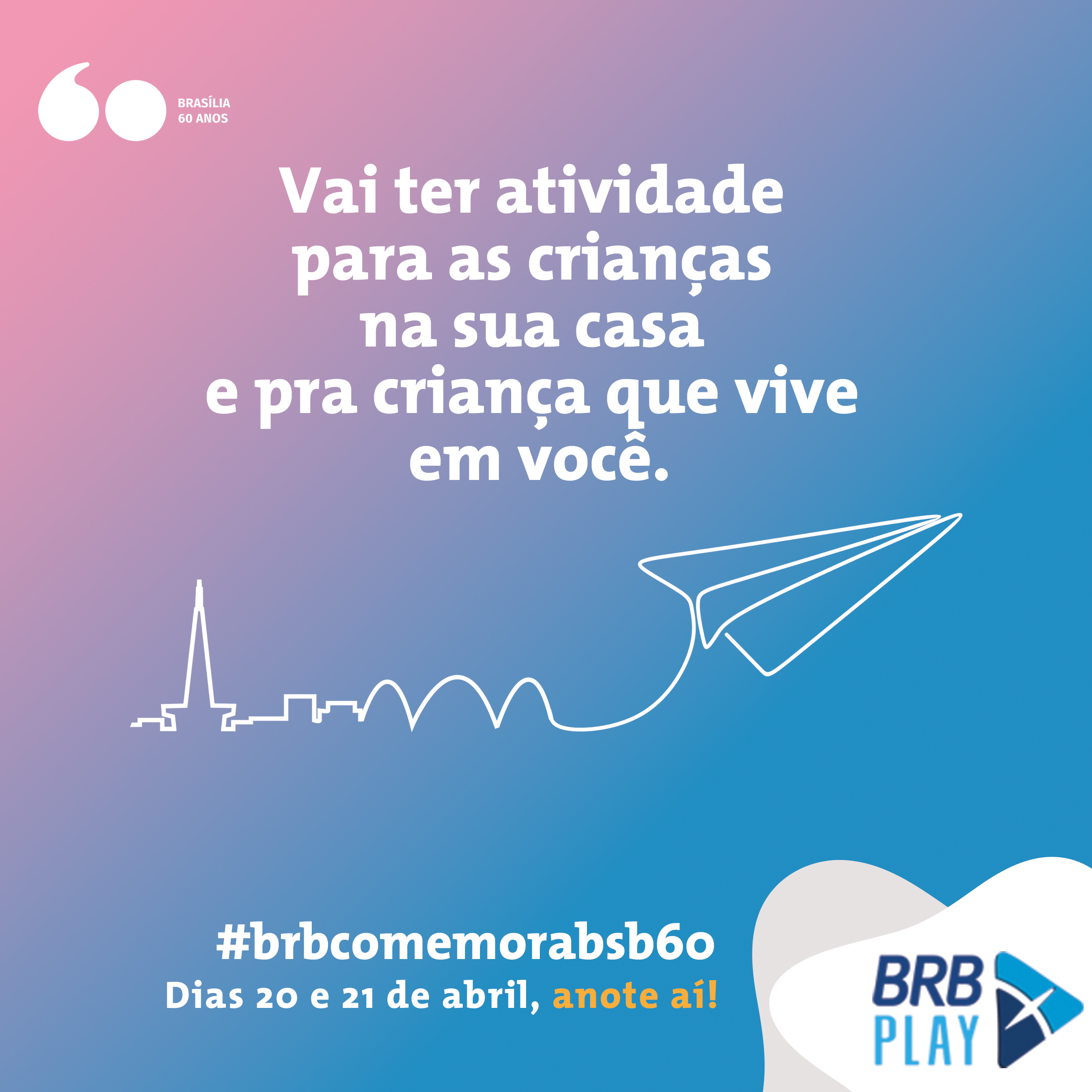 Brasília 60 anos – BRB Play
